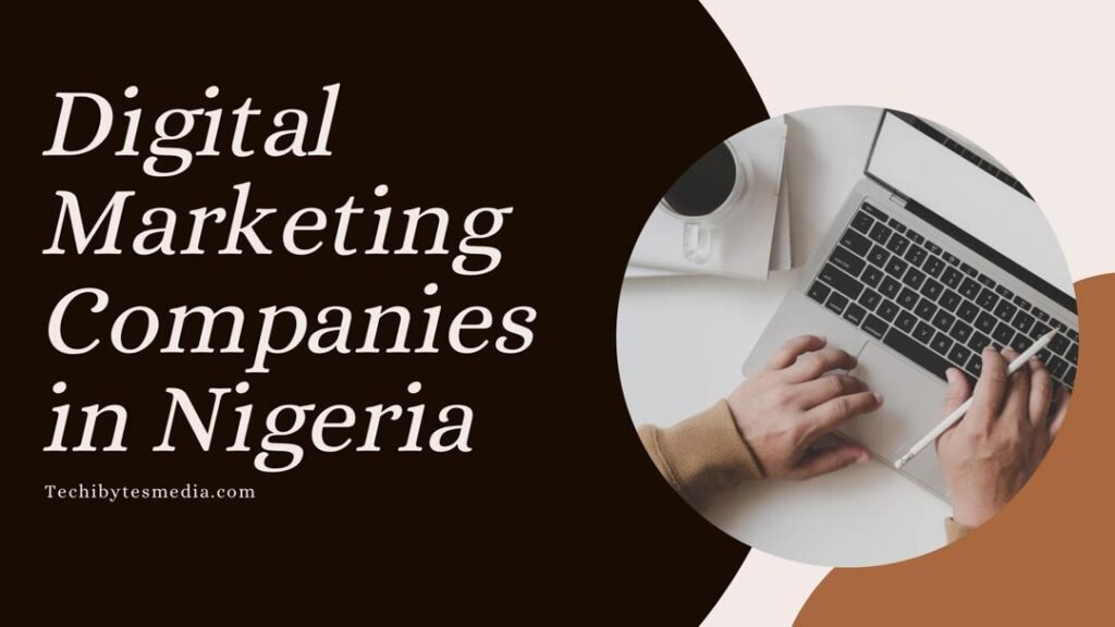 Digital Marketing Companies in Nigeria
